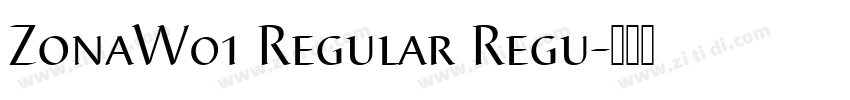 ZonaW01 Regular Regu字体转换